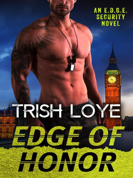 Title details for Edge of Honor by Trish Loye - Available